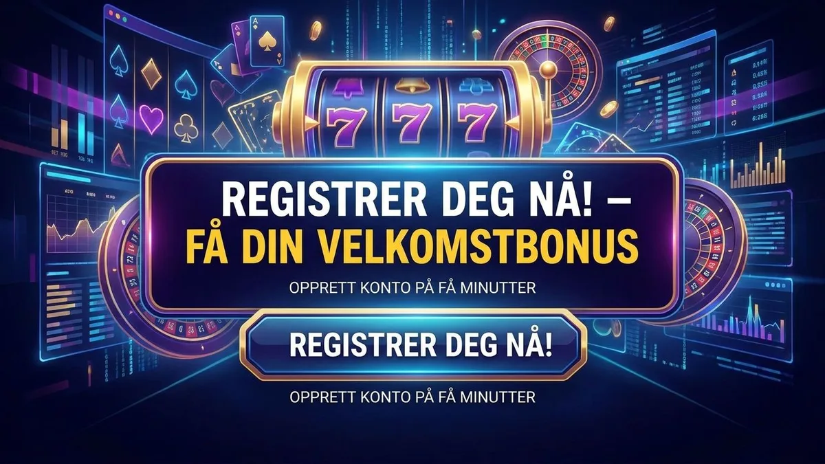 Registrer deg med bonus
